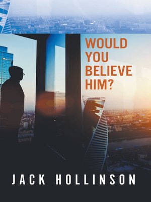 cover image of Would You Believe Him?